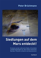 Peter Brüchmann - Siedlungen auf dem Mars entdeckt!