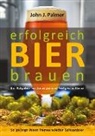 John J Palmer, John J. Palmer, Mobiwell Verlag, Mobiwel Verlag, Mobiwell Verlag - Erfolgreich Bier brauen