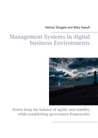 Mike Haeufl, Helmu Steigele, Helmut Steigele, Ernes Lefebre, Ernest Lefebre - Management Systems in digital business Environments