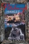 Ron Shafer - The Pittsburgh Hamlet