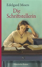 Edelgard Moers - Die Schriftstellerin