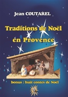 Jean Coutarel - Traditions de Noël en Provence