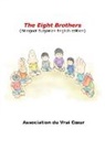 Association du Vrai C¿ur, Association Du Vrai Coeur, Association Du Vrai Coeur - The Eight Brothers (Bilingual Bulgarian-English edition)