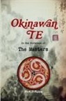 Mark D Bishop, Mark D. Bishop - Okinawan Te, In the Footsteps of The Masters