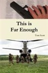 Tom Scott - This is Far Enough