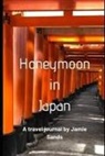 Jamie Sands - Honeymoon in Japan