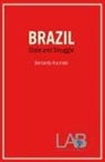 Bernardo Kucinski - Brazil: State and Struggle