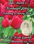 Eva Maria Hamilton - Jane Austen's Northanger Abbey Colouring & Activity Book