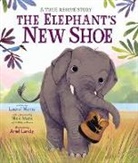 Wildlife Alliance, Ariel Landy, Laurel Neme, Wildlife Alliance, Ariel Landy - The Elephant's New Shoe