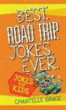 Broadstreet Publishing Group Llc, Chantelle Grace - Best Road Trip Jokes Ever