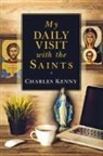 Charles Kenny - My Daily Visit with the Saints