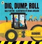 Brian Lovelock, Sally Sutton, Sutton Sally, Brian Lovelock, Lovelock Brian - Dig, Dump, Roll