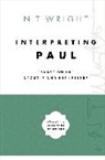 Wright N. T. Wright, N T Wright, N. T. Wright - Interpreting Paul