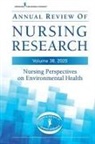 Schenk, Christine E. Kasper, Beth Schenk, Elizabeth C. Schenk - Annual Review of Nursing Research, Volume 38