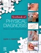 Mark H. Swartz, Mark H. Swartz - Textbook of Physical Diagnosis
