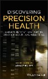 L Minor, Lloyd Minor, Lloyd (Carl and Elizabeth Naumann Dean of t Minor, Lloyd (Carl and Elizabeth Naumann Dean of the Stanford University School of Medicine Minor, Lloyd B. Minor, Lloyd B. Rees Minor... - Discovering Precision Health