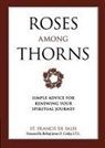 St Francis De Sales - Roses Among Thorns