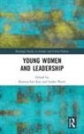 Katrina (Australian National University Lee-Koo, Katrina (Monash University Lee-Koo, Katrina Pruitt Lee-Koo, Katrina Lee-Koo, Katrina (Monash University Lee-Koo, Lesley Pruitt... - Young Women and Leadership