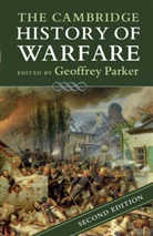 Geoffrey (Ohio State University) Parker, Geoffrey Parker, Geoffrey (Ohio State University) Parker, Parker Geoffrey - Cambridge History of Warfare