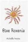 Michelle Petitte - Etxe Roxenia
