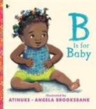 Atinuke, Angela Brooksbank, Angela Brooksbank, Brooksbank Angela - B is for baby