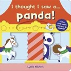 Ruth Symons, Symons Ruth, Lydia Nichols, Nichols Lydia - I Thought I Saw A... Panda!