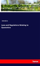 Jamaica - Laws and Regulations Relating to Quarantine