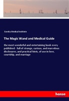 Eureka Medical Institute - The Magic Wand and Medical Guide