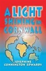 Josephine Cunnington Edwards - A Light Shining in Cornwall