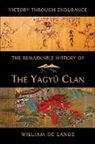 William De Lange - The Remarkable History of the Yagyu Clan