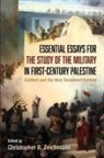 Christopher B. Zeichmann, Christopher B. Zeichmann - Essential Essays for the Study of the Military in First-Century Palestine