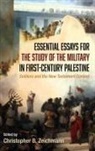 Christopher B. Zeichmann - Essential Essays for the Study of the Military in First-Century Palestine