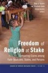 Dion A. Forster, Elisabeth Gerle, Göran Gunner - Freedom of Religion at Stake
