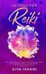 Siya Ishani - Sanidad por Reiki - Una clase maestra