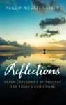 Phillip Michael Garner - Reflections