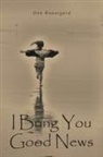 Don Baunsgard - I Bring You Good News