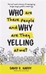 David R. Hardy, Marc Huminilowycz - Who are These People and Why are They Yelling at me?