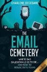 Charlene DeCesare - The Email Cemetery: Where Bad Sales Emails Go to Die...and How to Resuscitate Yours