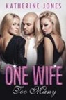 Katherine Jones - One Wife Too Many