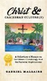Gabriel Malzaire - Christ & Caribbean Culture(s)