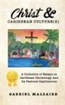 Gabriel Malzaire - Christ & Caribbean Culture(s)