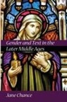 Jane Chance - Gender and Text in the Later Middle Ages