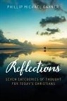 Phillip Michael Garner - Reflections