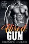 Christine D. Shuck - Hired Gun