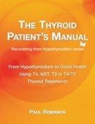 Paul Robinson - The Thyroid Patient's Manual