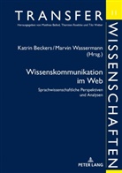 Matthias Ballod, Katrin Beckers, Marvin Wassermann - Wissenskommunikation im Web