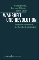 Matthias Bohlender, s, Anna-Sophie Schönfelder, Spekk, Matthias Spekker - Wahrheit und Revolution