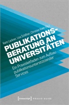 Mag Christian Kaier, Christian Kaier, Karin Lackner, Lis Schilhan, Lisa Schilhan - Publikationsberatung an Universitäten