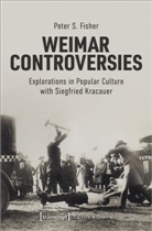 Peter S Fisher, Peter S. Fisher, Fisher S. - Weimar Controversies