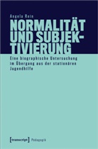 Angela Rein - Normalität und Subjektivierung